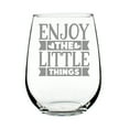 thumbnail image 1 of Enjoy the Little Things Hand Engraved 17oz Stemless Wine Glass Etched Tumbler Gift Inspirational Quote Glassware, 1 of 4
