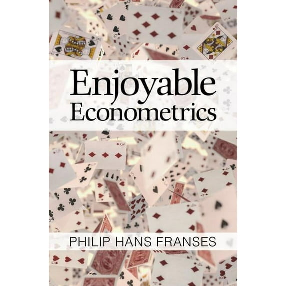 Enjoyable Econometrics, (Hardcover)