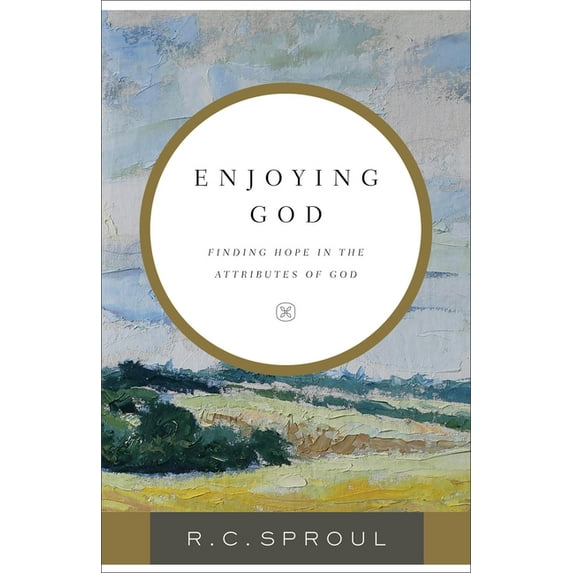 Enjoying God: Finding Hope in the Attributes of God, (Paperback)