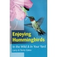 thumbnail image 1 of Enjoying Hummingbirds : In the Wild and In Your Yard (Paperback), 1 of 1