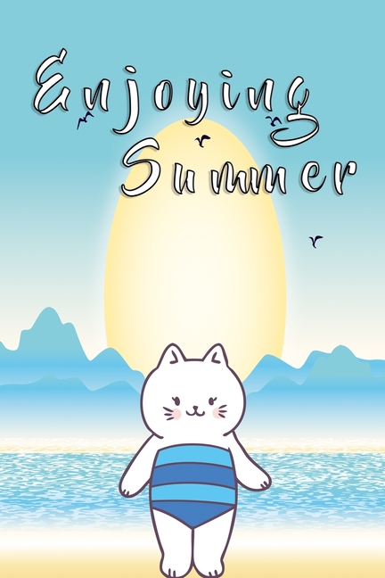 Enjoying Summer Cat notebook Version 4: Notebook graph paper 120 pages 6x9 perfect as math book, sketchbook, workbook and diary with beach cat (Paperback)