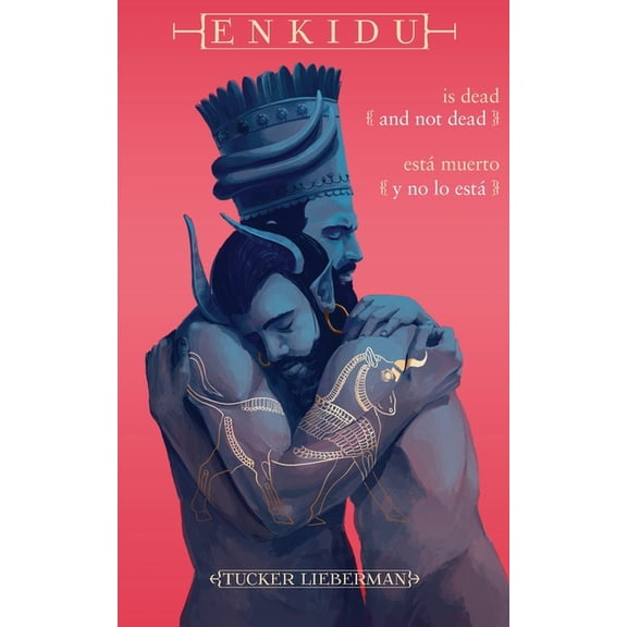 Enkidu Is Dead and Not Dead / Enkidu est muerto y no lo est, (Paperback)