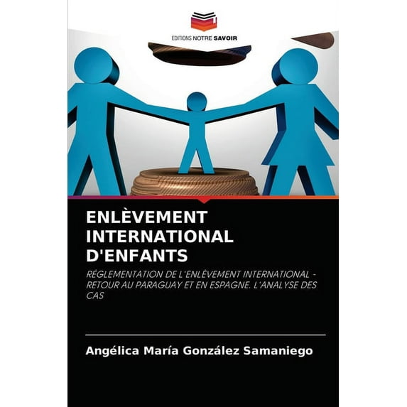 Enlèvement International d'Enfants (Paperback)