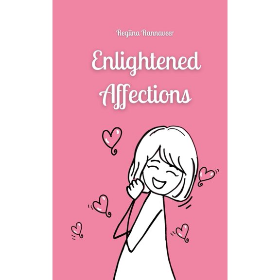 Enlightened Affections, (Paperback)
