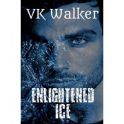 Enlightened Enlightened Ice Series #4 Paperback