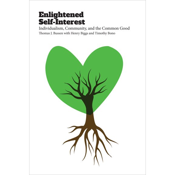 Enlightened Self-Interest: Individualism, Community, and the Common Good, (Hardcover)