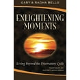 thumbnail image 1 of Pre-Owned Enlightening Moments: Living Beyond the Frustration Cycle (Paperback) 0615526624 9780615526621, 1 of 1