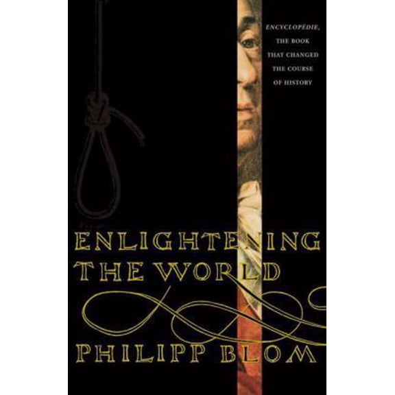 Pre-Owned Enlightening the World: Encyclopedia, The Book That Changed the Course of History (Hardcover) 1403968950 9781403968951