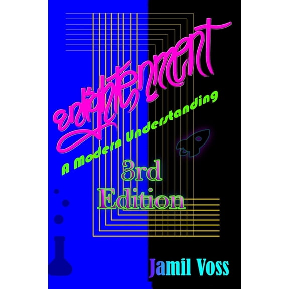 Enlightenment: A Modern Understanding: (Third Edition), (Paperback)