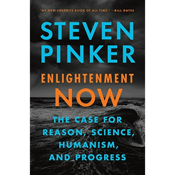 Pre-Owned Enlightenment Now: The Case for Reason, Science, Humanism, and Progress (Hardcover) 0525427570 9780525427575