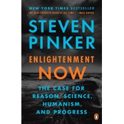 Enlightenment Now The Case for Reason, Science, Humanism, and Progress, Paperback