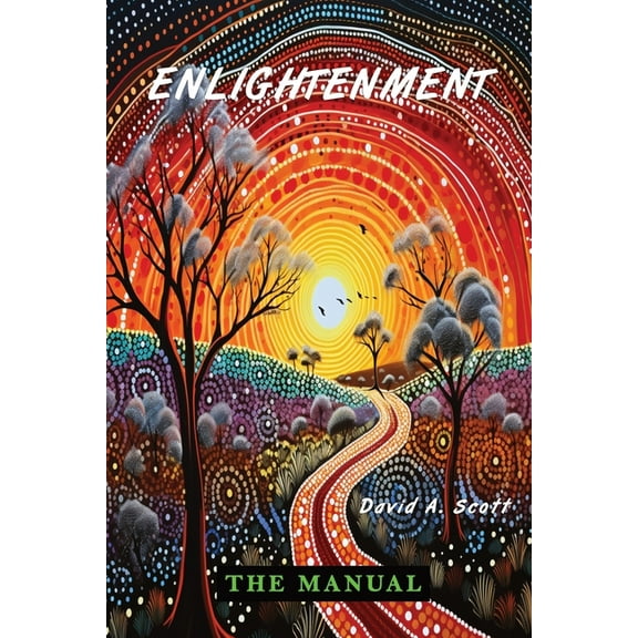 Enlightenment: The Manual, (Paperback)