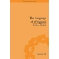 thumbnail image 1 of Enlightenment World The Language of Whiggism: Liberty and Patriotism, 1802-1830, (Hardcover), 1 of 1