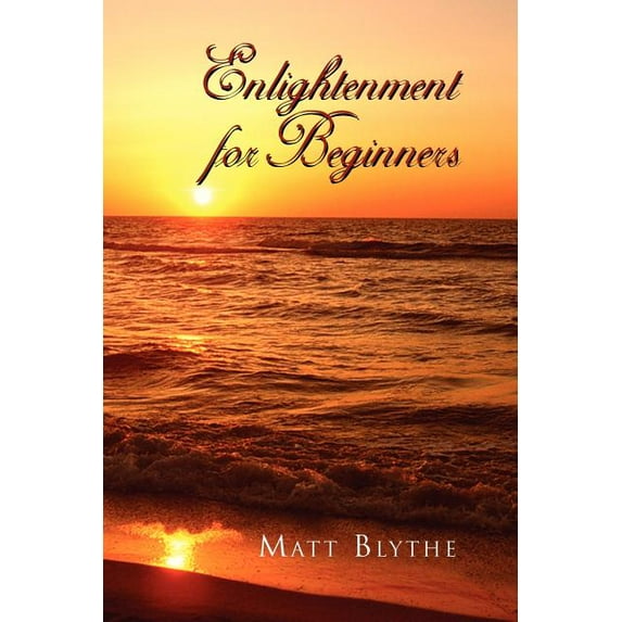 Enlightenment for Beginners (Paperback)