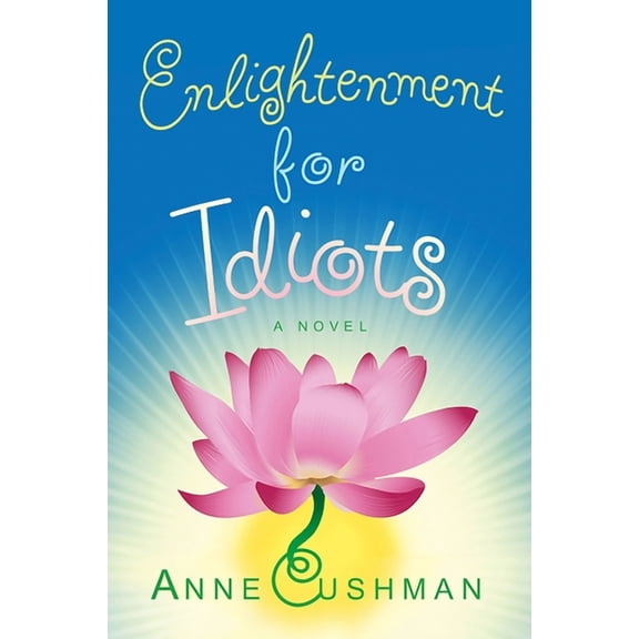 Enlightenment for Idiots, (Paperback)