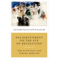 thumbnail image 1 of Enlightenment on the Eve of Revolution: The Egyptian and Syrian Debates, (Hardcover), 1 of 1