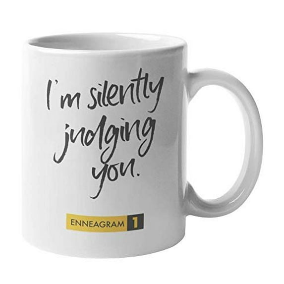 Enneagram Type 1 - Coffee and Tea Gift Mug: I'm silently judging you. (11oz)