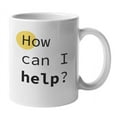 thumbnail image 1 of Enneagram Type 2 - Coffee and Tea Mug: How can I help? (11oz), 1 of 3