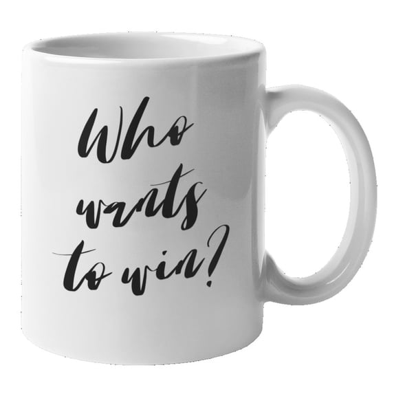 Enneagram Type 3 - Coffee and Tea Mug: Who wants to win? (11oz)