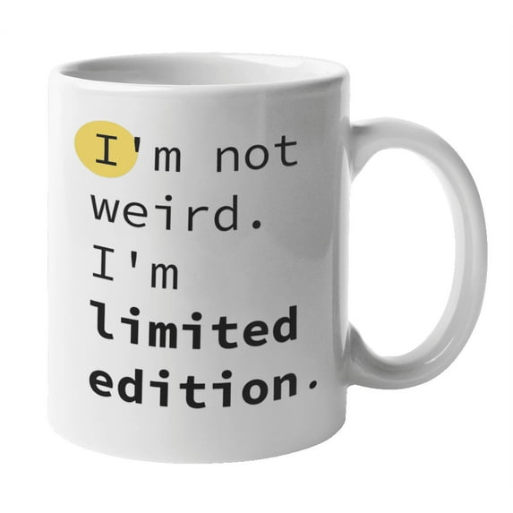 Enneagram Type 4 - Coffee and Tea Mug: I'm not weird. I'm limited edition. (11oz)