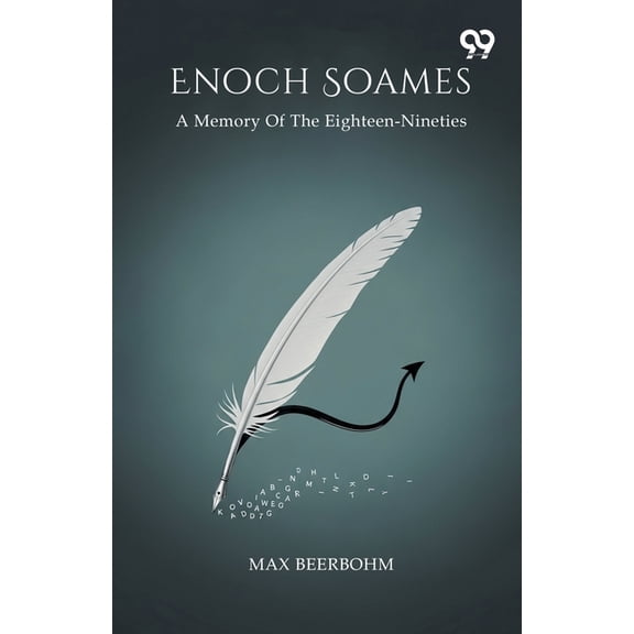 Enoch Soames A Memory Of The Eighteen-Nineties, (Paperback)