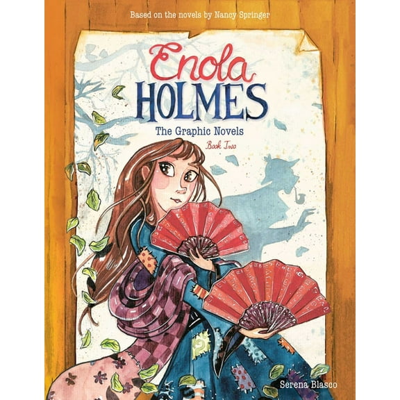 Enola Holmes Enola Holmes: The Graphic Novels: The Case of the Peculiar Pink Fan, the Case of the Cryptic Crinoline, and the Case of , (Paperback)