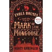 Enola Holmes Enola Holmes and the Mark of the Mongoose Series #9 Paperback