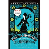 Enola Holmes Mystery Enola Holmes: The Case of the Left-Handed Lady: An Enola Holmes Mystery, Book 2, (Paperback)