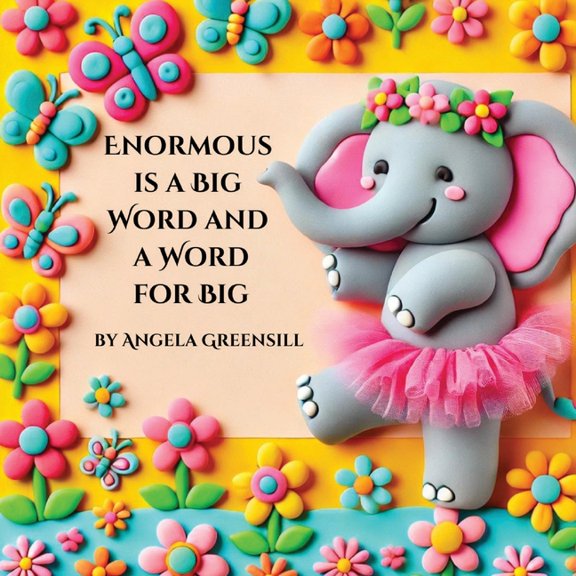 Enormous is a Big Word and a Word for Big, (Paperback)
