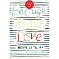 thumbnail image 1 of Enough About Love : A Novel by the Bestselling Author of The Anomaly (Paperback), 1 of 1