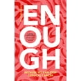 thumbnail image 1 of Enough: Because We Can Stop Cervical Cancer, (Hardcover), 1 of 1