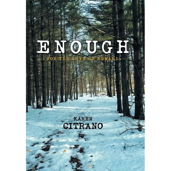 Enough: For the Love of Edward (Hardcover)