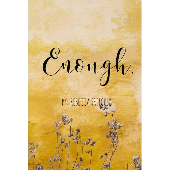 Enough, (Paperback)