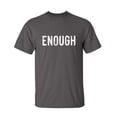 thumbnail image 1 of Enough Sarcastic Humor Graphic Novelty Funny Tall T Shirt, 1 of 1