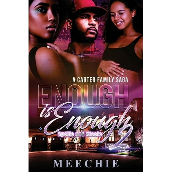 Enough is Enough 2 Paperback 1085876624 9781085876629 Meechie