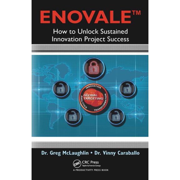 Enovale: How to Unlock Sustained Innovation Project Success (Paperback)