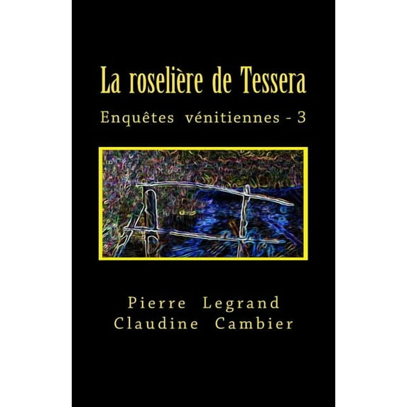 Enquêtes Vénitiennes: La roselière de Tessera (Series #3) (Paperback)