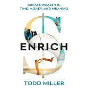 Enrich Create Wealth in Time, Money, and Meaning, Paperback