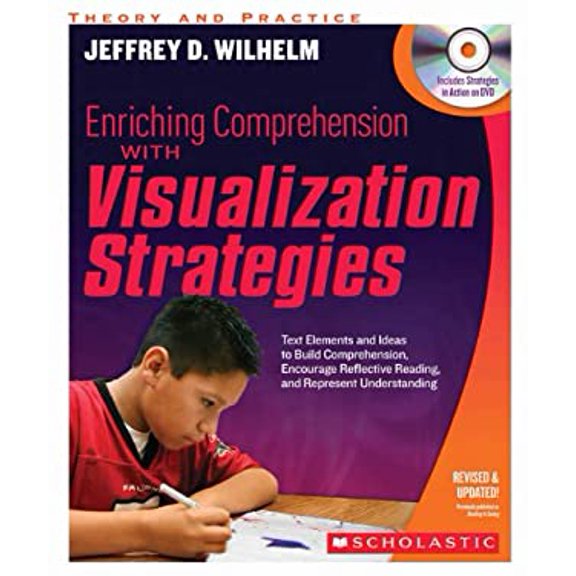 Pre-Owned Enriching Comprehension with Visualization Strategies: Text Elements and Ideas to Build Comprehension, Encourage Reflective Reading, and Represent Und (Paperback) 0545218845 9780545218849