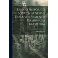 thumbnail image 1 of Ensaio Histórico sôbre a Genesis e Desenvol Vimento da Armada Brasileira (Paperback), 1 of 1