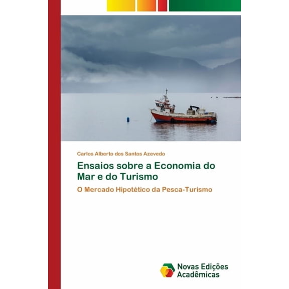 Ensaios sobre a Economia do Mar e do Turismo, (Paperback)