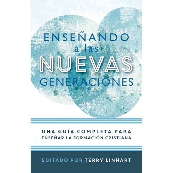 Enseando a Las Nuevas Generaciones, (Paperback)