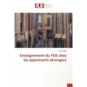 Enseignement du FOS chez les apprenants  trangers, Paperback