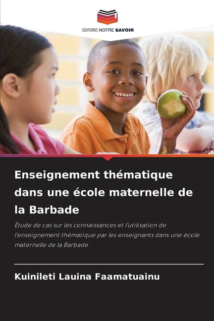 Enseignement thématique dans une école maternelle de la Barbade, (Paperback)