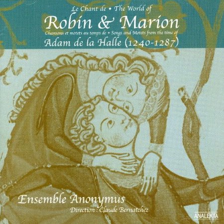 Ensemble Anonymus - Chant de Robin & Marion - Music & Performance - CD