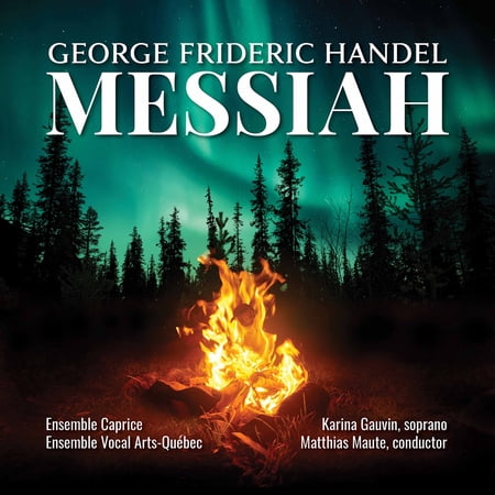 Ensemble Caprice Ensemble Vocal Arts-Quebec Maute Gauvin - Messiah - Music & Performance - CD