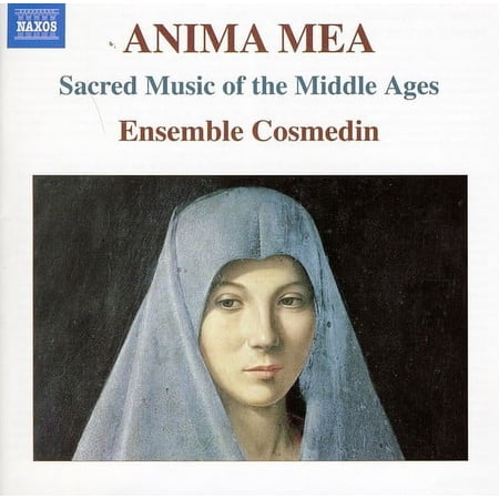 Ensemble Cosmedin - Anima Mea: Sacred Music of the Middle Ages - Music & Performance - CD