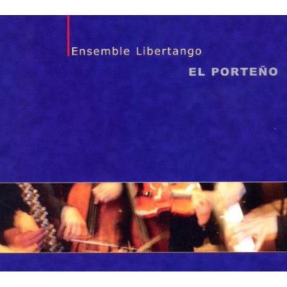 Ensemble Libertango - El Porteno - Music & Performance - CD