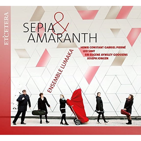 Ensemble Lumaka - PIERNE/JONGEN/GOOSSENS/SMIT:Sepia & Amaranth [CD]