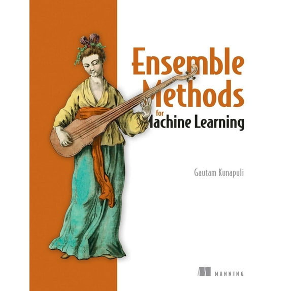 Ensemble Methods for Machine Learning, (Paperback)